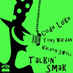 Talkin' Smak (Kalven Swell's Soul Station Mix)