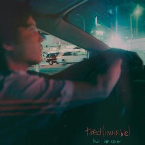 tired (invisible) (feat. Ian Oshér)