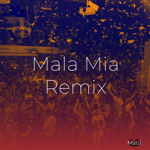 Mala Mia (Remix)