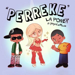 Perreke (feat. Yayo La Movie & MagicOnTheBeatz) [Explicit]