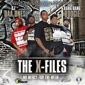 The X-Files: No Mercy For The Weak (Hosted By DJ Daa One) [Explicit]