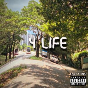 4 LIFE (feat. HXPE) (Explicit)