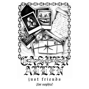 Just Friends (For Sophia)