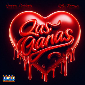 Las Ganas (Explicit)