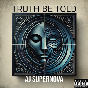 Truth Be Told (Explicit)