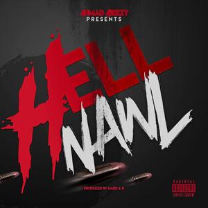 Hell Nawl (Explicit)