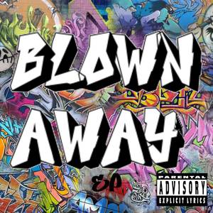 Blown Away (Explicit)