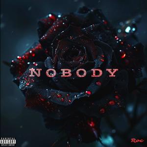 Nobody (Explicit)