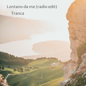 Lontano da me (Radio edit)