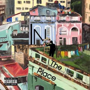 In The Place (feat. Tradem8rk) [Explicit]