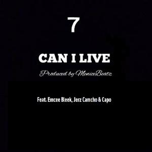 Can I Live (feat. Jerz Camacho, Emcee Bleek & Capo) [Explicit]