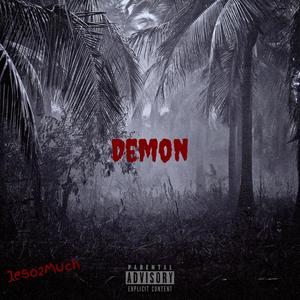 Demon freestyle (feat. Jeso2much) [Explicit]