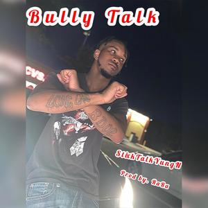 Bully Talk (Explicit)