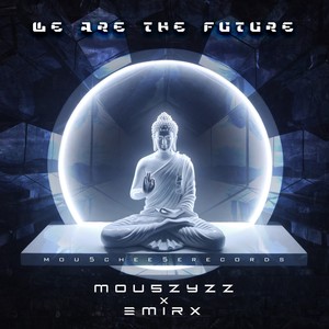 We Are the Future