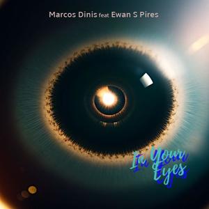 In Your Eyes (feat. Ewan S Pires)