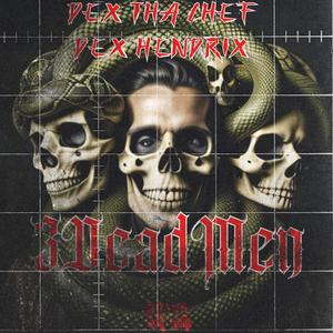 3DeadMen (feat. Dex Hendrix) (Explicit)