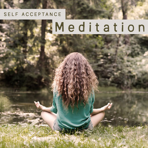 Self Acceptance Meditation