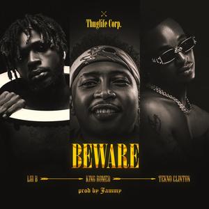 Beware (feat. King Romeo & Tekno clinton) [Explicit]