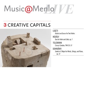 Music@Menlo LIVE, Creative Capitals, Vol. 3