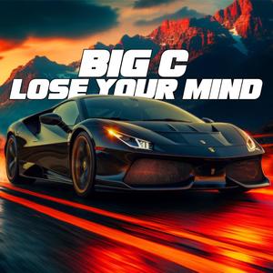 Lose Your Mind (Explicit)