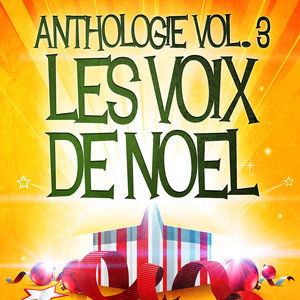 Noël essentiel Vol. 3 (Anthologie des plus belles chansons de Noël)