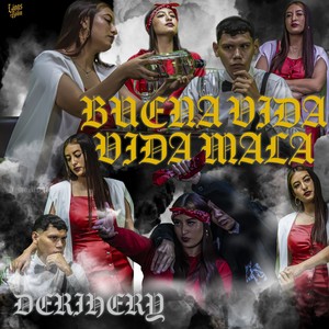 Buena Vida Vida Mala (Explicit)