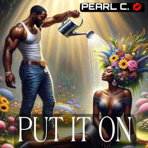 PUT IT ON (Explicit)