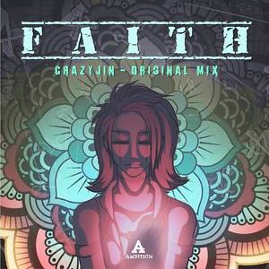 Faith - CrazyJIN (Original Mix)