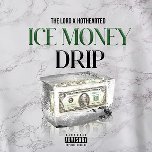 Ice Money Drip (Explicit)
