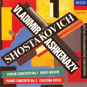 Shostakovich: Violin Concerto No.1; Piano Concerto No.2
