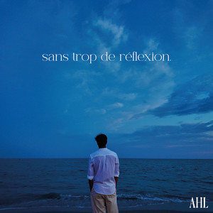 sans trop de réflexion. (Explicit)