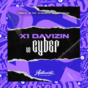 X1 Davizin Vs Cyber (Explicit)