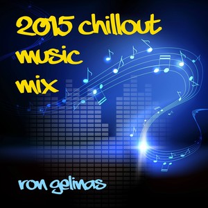 2015 ChillOut Music Mix