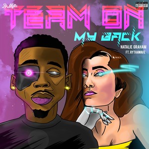 Team on My Back (feat. Rythawave) (Explicit)