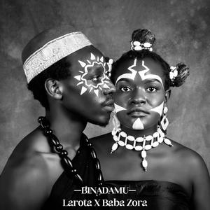 Binadamu (feat. Baba Zora)