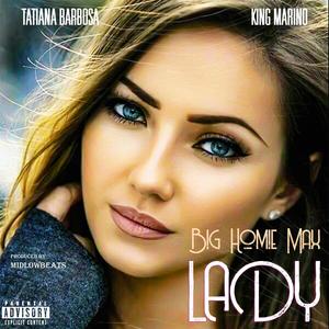 Lady (feat. Tatiana Barbosa & King Marino) [Explicit]