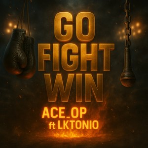 Go Fight Win (Explicit)