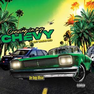 Cruising in My Chevy (feat. Get Bread Zed) (Explicit)