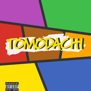 TOMODACHI(feat. PAIN) (Explicit)