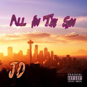 All In the Sun (Explicit)