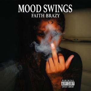 M00D SWINGS (Explicit)