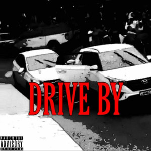 DRIVE BY (Explicit)