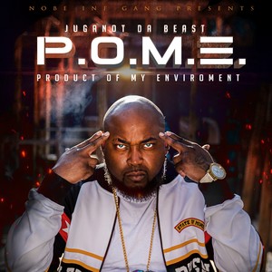 P.O.M.E (Product of My Environment) [Explicit]