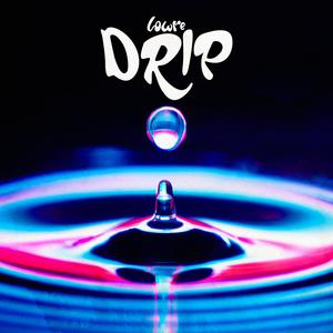 Drip