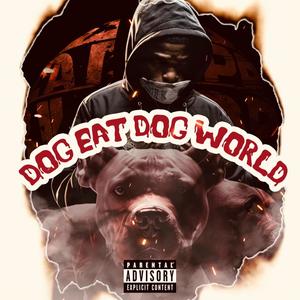 Dog Eat Dog World (Explicit)
