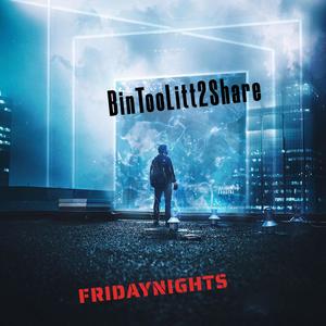 Friday Nights (Explicit)