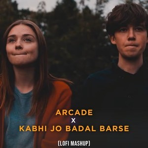 Arcade x Kabhi Jo Badal Barse
