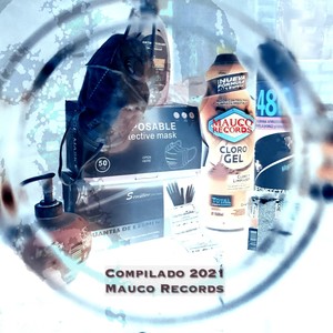 Compilado 2021 Mauco Records (Explicit)