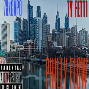 PHILLY FLOW (feat. 78XCAPO) [Mix by MacSauceBeats] [Explicit]