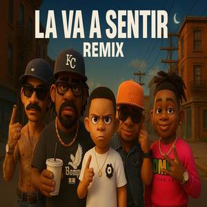 La Va A Sentir (Remix|Explicit)